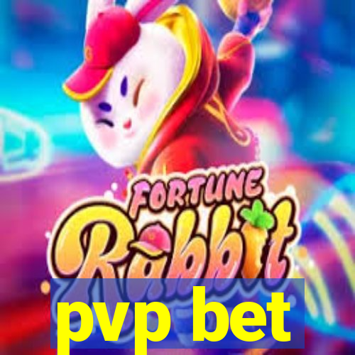 pvp bet